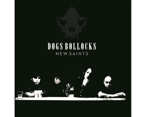 Dogs Bollocks - New Saints