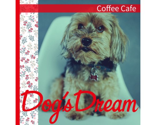 Dog’s Dream - Coffee Cafe