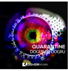 Dogukan Dogru - Quarantine