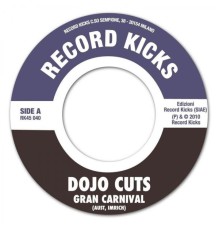 Dojo Cuts - Grand Carnival / Ain't so Low