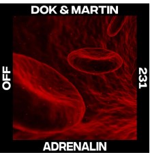 Dok & Martin - Adrenalin (Original Mix)