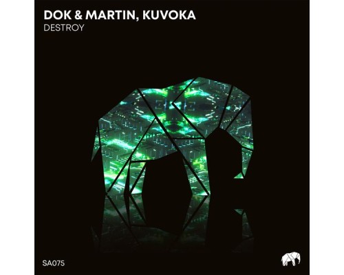 Dok & Martin and Kuvoka - Destroy