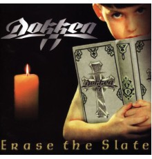 Dokken - Erase the Slate