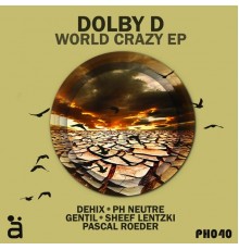 Dolby D - World Crazy EP