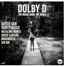 Dolby D - The Magic Dark - The Remix