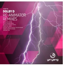 Dolby D - Re-Animator Remixes