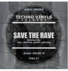 Dolby D - Save The Rave