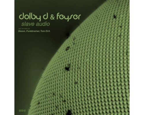 Dolby D, Feyser - Slave Audio