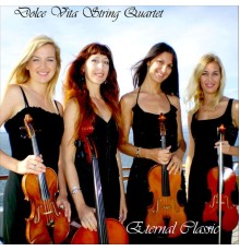 Dolce Vita String Quartet - Eternal Classic