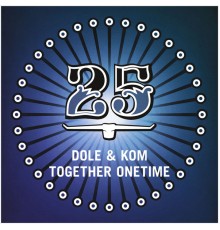 Dole & Kom - Together Onetime