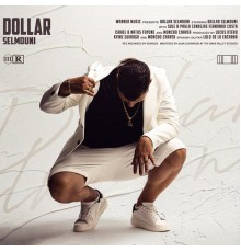 Dollar Selmouni - Dollar Selmouni