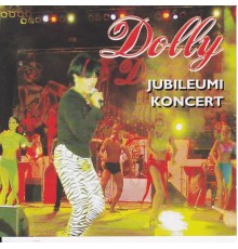 Dolly - Jubileumi koncert