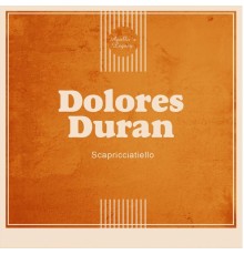 Dolores Duran - Scapricciatiello