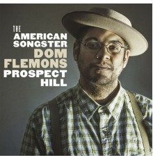 Dom Flemons - Prospect Hill