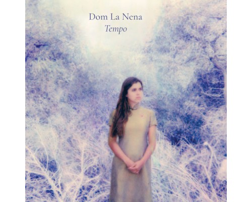 Dom La Nena - Tempo