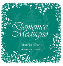 Domenico Modugno - Musciu Niuru