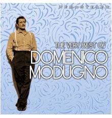 Domenico Modugno - The Very Best Of  (Digitally Remastered)