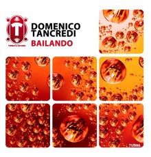 Domenico Tancredi - Bailando