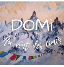 Domi - Au Vent des Cimes