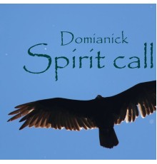Domianick - Spirit Call