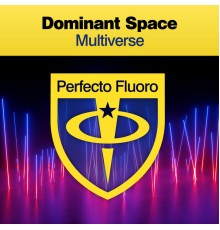 Dominant Space - Multiverse