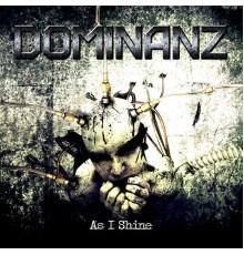 Dominanz - As I Shine