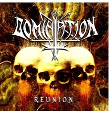 Domination - Reunion