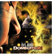 Domination - Evil Seed