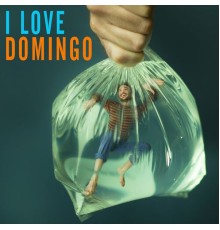 Domingo - I Love Domingo