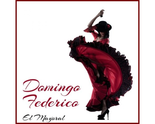 Domingo Federico - El Mayoral