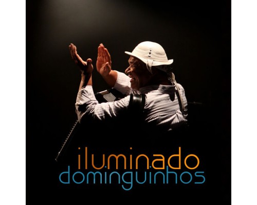 Dominguinhos - Iluminado Dominguinhos (Ao Vivo)