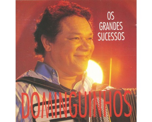 Dominguinhos - Os Grandes Sucessos