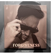 Dominic - Forgiveness