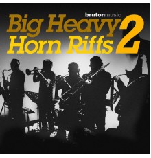 Dominic Glover, Gary Crockett and Jason Glover - Big Heavy Horn Riffs 2