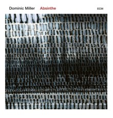 Dominic Miller - Absinthe