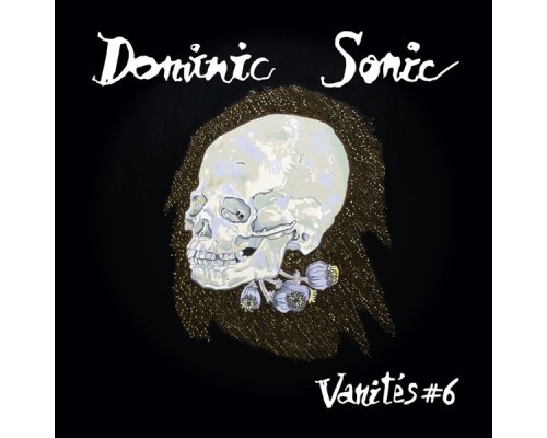 Dominic Sonic - Vanites #6