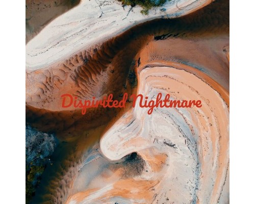 Dominick Rhodes - Dispirited Nightmare