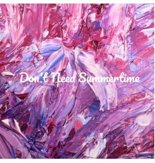 Dominick Rhodes - Don't Need Summertime