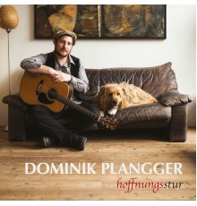 Dominik Plangger - Hoffnungsstur