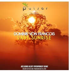 Dominik Von Francois - Last Sunrise