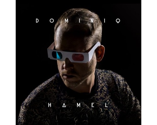 Dominiq Hamel - Dominiq Hamel