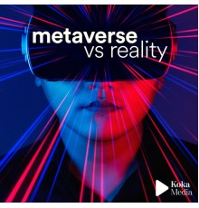 Dominique Dalcan - Metaverse VS Reality