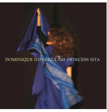 Dominique Di Piazza - Princess Sita