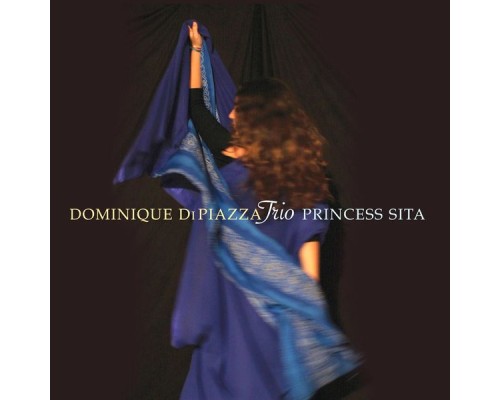 Dominique Di Piazza - Princess Sita