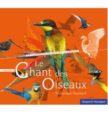 Dominique Fauchard - Le chant des oiseaux, Vol. 2