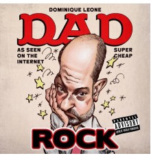 Dominique Leone - Dad Rock