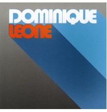 Dominique Leone - Dominique Leone