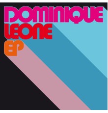 Dominique Leone - Dominique Leone EP