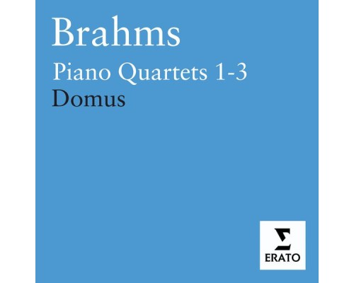 Domus - Brahms - Piano Quartets