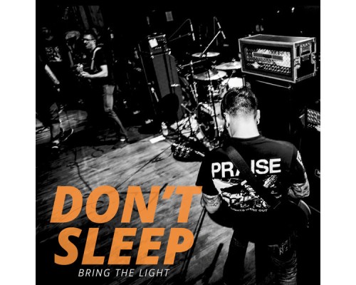 Don't Sleep - Bring the Light